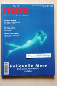 Heilquelle Meer : Eintauchen . Wohlfühlen . Aufleben .   - mare No. 19 ( Die Zeitschrift der Meere )