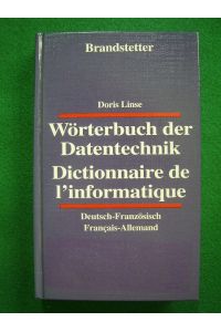 Wörterbuch der Datentechnik. Deutsch - Französisch. Französisch - Deutsch. Dictionnaire de l'informatique. Allemand - Francais. Francais - Allemand.
