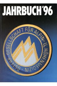 Jahrbuch 1996  - Thema: Alpinmedizin heute, Flugmedizin, Alpine Flugrettung