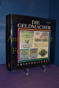 Die Geldmacher international.   - W. Kranister