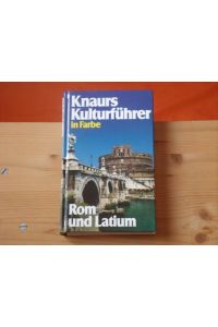 Knaurs Kulturführer in Farbe: Rom und Latium