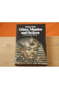 Götter, Mumien und Hetären. Kulturgeschichtliche Miniaturen.