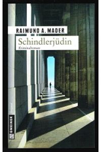 Schindlerjüdin (Kriminalroman). -