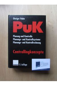 PuK - Controllingkonzepte - Planung und Kontrolle, Planungs- und Kontrollsysteme, Planungs- und Kontrollrechnung