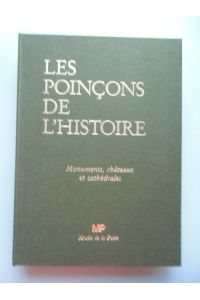 Les Poincons de L'Histoire Monuments chateaux et cathedrales Musee de la Poste
