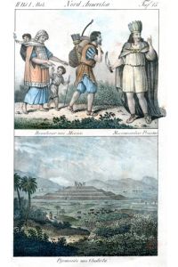 Bewohner von Mexico / Mexican. Priester / Pyramide Cholula - Völkerkunde - Lithographie