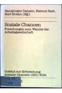 Soziale Chancen: Forschungen zum Wandel der Arbeitsgesellschaft