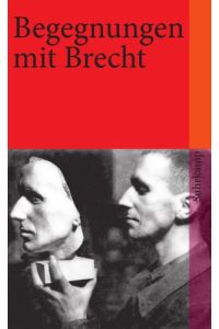 Begegnungen mit Bertolt Brecht (suhrkamp taschenbuch)
