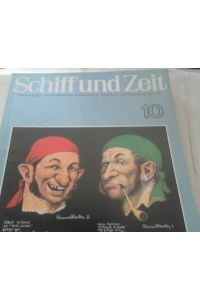 Schiff und Zeit No. 10 . Zeitschrift ; Herausgegeben von der Deutschen Gesellschaft für Schiffahrts- und Marinegeschichte e. V.