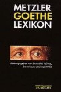 Metzler-Goethe-Lexikon.   - Red.: Sabine Matthes.