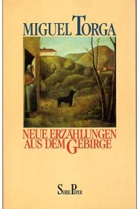 Neue Erzählungen aus dem Gebirge.   - Aus dem Portug. von Curt Meyer-Clason.