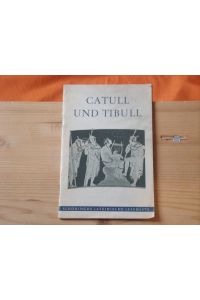 Catull und Tibull. In Auswahl.