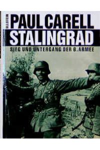 Stalingrad: Sieg und Untergang der 6. Armee