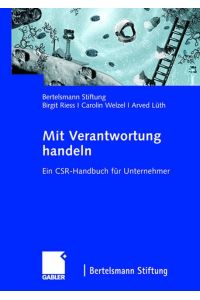 Mit Verantwortung Handeln: Ein CSR-Handbuch für Unternehmer (German Edition)