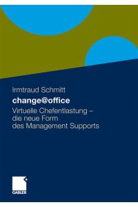 change@office: Virtuelle Chefentlastung - Die neue Form des Managementsupports