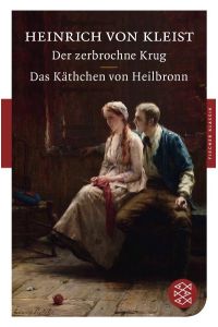 Der zerbrochne Krug / Das Käthchen von Heilbronn: Dramen (Fischer Klassik)