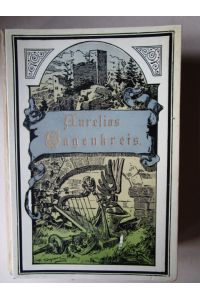 Aurelias Sagenkreis  - Die schönsten Geschichten, Sagen und Märchen von Baden-Baden und dem Schwarzwalde