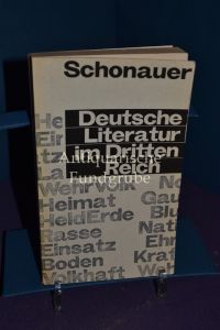 Deutsche Literatur im Dritten Reich : Versuch e. Darstellung in polemischdidakt. Absicht.