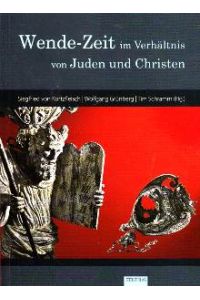 Wende-Zeit im Verhältnis von Juden und Christen.