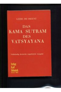 Das Kamasutram des Vatsyayana - Liebe im Orient.