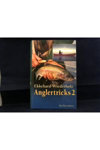 Anglertricks 2.   - Ein Bildband mit 400 weiteren Tips und Finessen erfolgreicher Sportfischer.