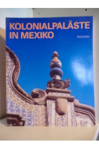 Kolonialpaläste in Mexiko