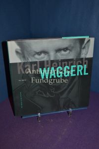 Karl Heinrich Waggerl : eine Biographie mit Bildern, Texten und Dokumenten.
