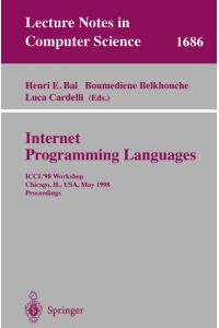 Internet Programming Languages: ICCL'98 Workshop, Chicago, IL, USA, May 13, 1998, Proceedings (Lecture Notes in Computer Science)