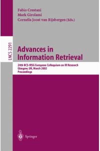 Advances in Information Retrieval: 24th BCS-IRSG European Colloquium on IR Research Glasgow, UK, March 25-27, 2002 Proceedings (Lecture Notes in Computer Science)