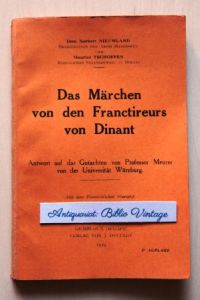 Das Märchen von den Franctireurs von Dinant .   - Antwort auf das Gutachten von Professor Meurer von der Universität Würzburg .