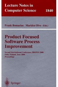 Product Focused Software Process Improvement: Second International Conference, PROFES 2000, Oulu, Finland, June 20-22, 2000 Proceedings (Lecture Notes in Computer Science)