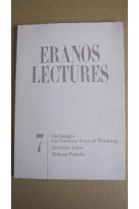 On Images. Far Eastern Ways of Thinking. ERANOS Lectures 7.