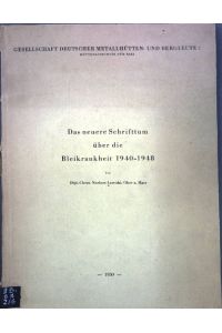 Das neuere Schrifttum über die Bleikrankheit 1940-1948;