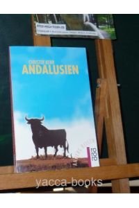 Anders reisen. Andalusien. Ein Reisebuch in den Alltag.