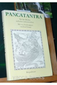 Pancatantra. Die fünf Bücher indischer Lebensweisheit. Mit 107 Zeichnungen von Josef Scharl.   - Herausgegeben von Aloys Greither. Dieser Ausgabe liegt die Übersetzung von Theodor Benfey aus dem Jahre 1859 zugrunde.