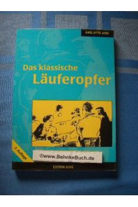 Das Klassische Läuferopfer.