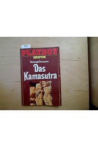 Das Kamasutra.   - Mallanaga Vatsyayana, Playboy-Taschenbuch ; 6222 : Playboy-Erotik