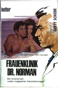 Frauenklinik Dr. Norman. Roman.   - Kelter Taschenbuch 102
