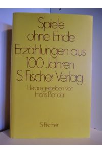 Spiele ohne Ende. Erzählungen aus hundert Jahren S. Fischer Verlag