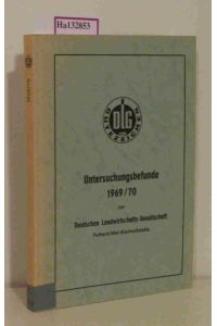 Untersuchungsbefunde 1969/70 der Deutschen Landwirtschafts-Gesellschaft. Futtermittel-Kontrollstelle.