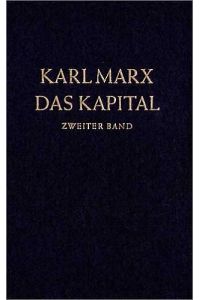 Das Kapital. Kritik der politischen Ökonomie: Das Kapital, Bd. 2, Kritik der politischen Ökonomie