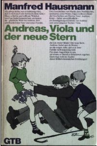 Andreas, Viola und der neue Stern.   - Gütersloher Taschenbücher GTB Nr. 94;