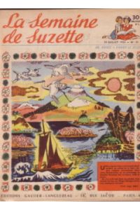 LA SEMAINE DE SUZETTE. [Zeitschrift]. Nr. 35 - 44; 46 - 52. 1955. 16 (17) Hefte. (Nr, 45 fehlt, Nr. 46 doppelt).