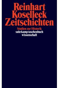 Zeitschichten: Studien zur Historik (suhrkamp taschenbuch wissenschaft)