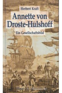 Annette von Droste-Hülshoff : Ein Gesellschaftsbild.