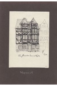 Wetzlar, Das Jerusalemhaus zu Wetzlar, Graphik Mitte 19. Jhd. Blatt-, Bildgröße: 19, 5 x 14 cm.
