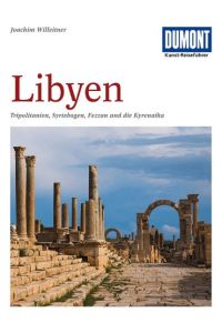 Libyen : Tripolitanien, Syrtebogen, Fezzan und die Kyrenaika.