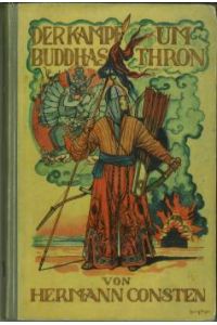 Der Kampf um Buddhas Thron. Mit 17 Bildtafeln und einem farbigen Einbandbilde.