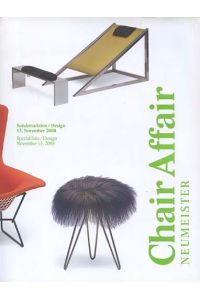 Chair Affair - Neumeister Sonderauktion  - Design 13. November 2008 - Special Sale / Design November 13, 2008