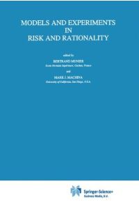 Models and Experiments in Risk and Rationality (Theory and Decision Library B)